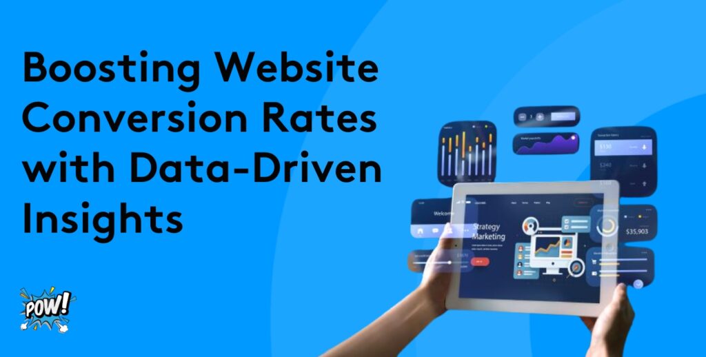 Boosting Website Conversion Rates with Data-Driven Insights